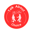 Talk About Choice's avatar