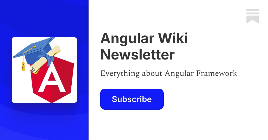 Angular Wiki Newsletter | Arunkumar Gudelli | Substack