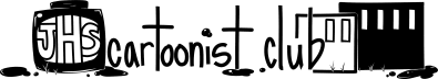 JHS Cartoonist Club’s Newsletter