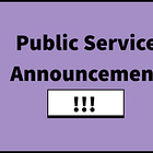  #55: Public Service Announcement