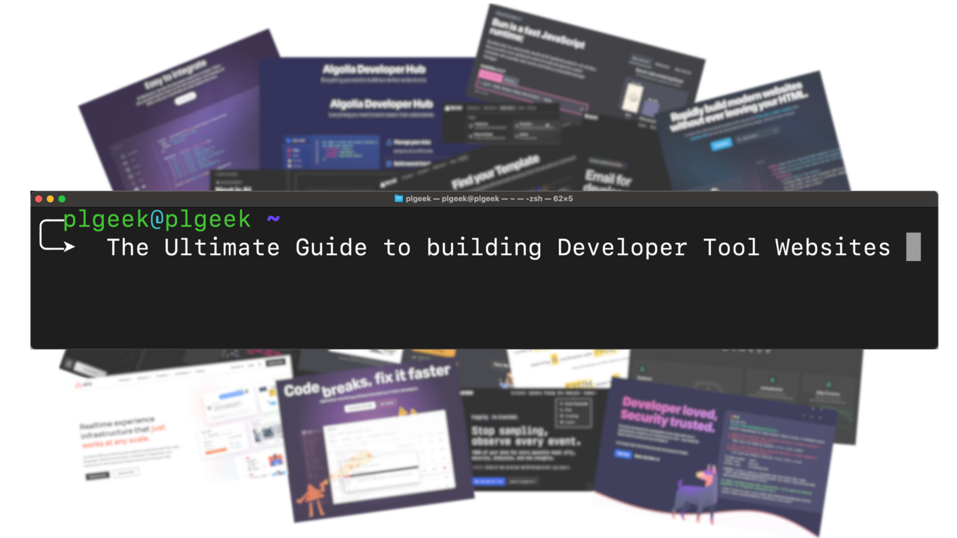The Ultimate Guide to building Developer Tool Websites