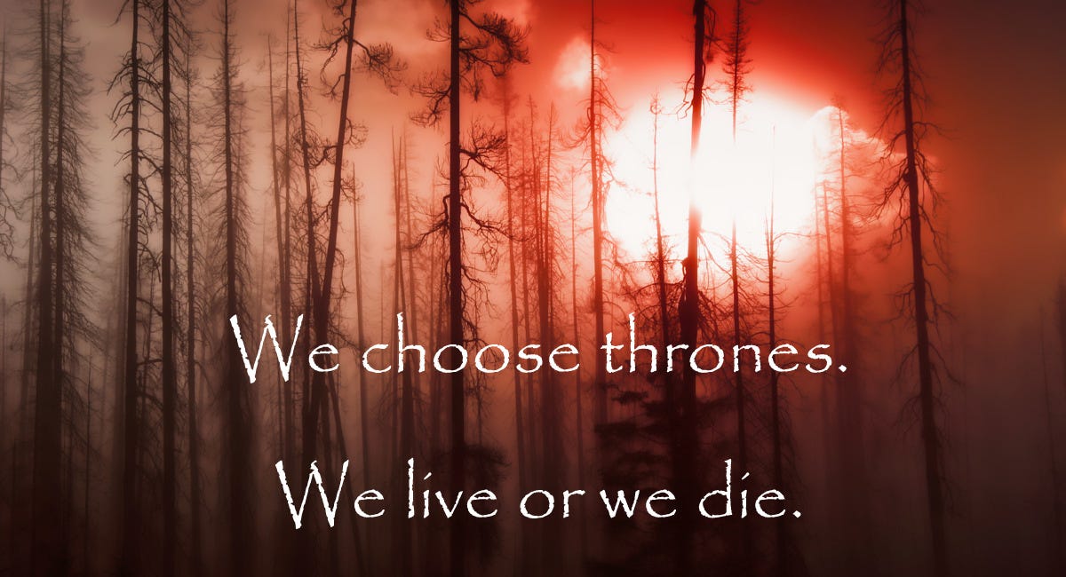 Thrones We Choose