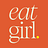 EAT girl.