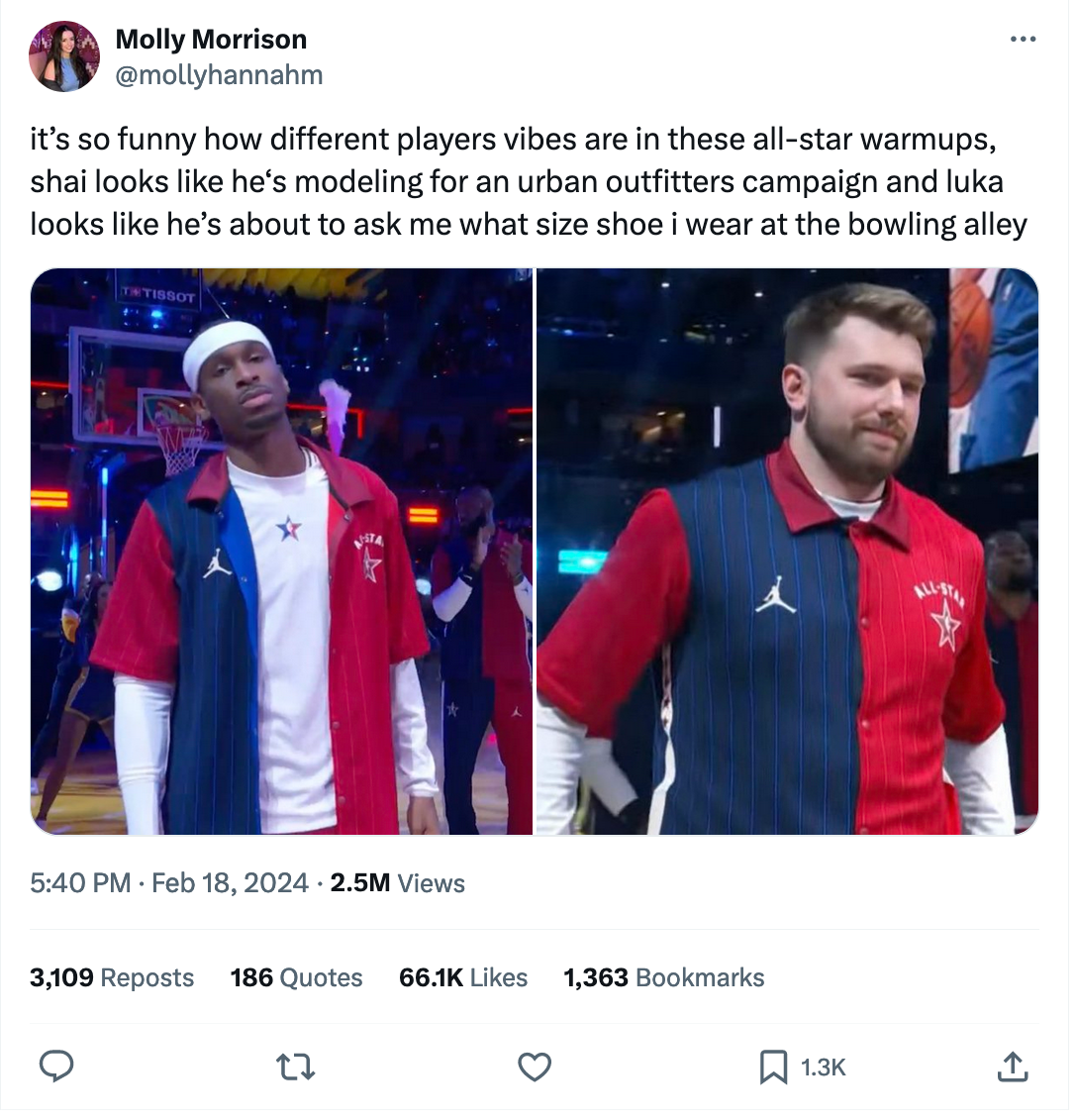 Tweet from Molly Morrison: "it’s so funny how different players vibes are in these all-star warmups, shai looks like he‘s modeling for an urban outfitters campaign and luka looks like he’s about to ask me what size shoe i wear at the bowling alley" Tweet from Molly Morrison: "it’s so funny how different players vibes are in these all-star warmups, shai looks like he‘s modeling for an urban outfitters campaign and luka looks like he’s about to ask me what size shoe i wear at the bowling alley"