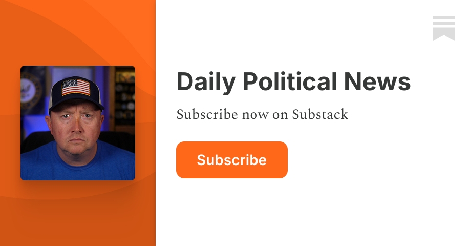 Daily Political News | Substack