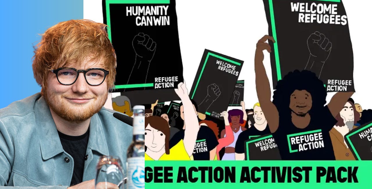 “Do you know an Ed Sheeran?” asks taxpayer-funded Refugee Action - which received £16.7 MILLION