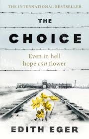 The Choice: A true story of hope : Eger, Edith, Eger, Edith: Amazon.es:  Libros