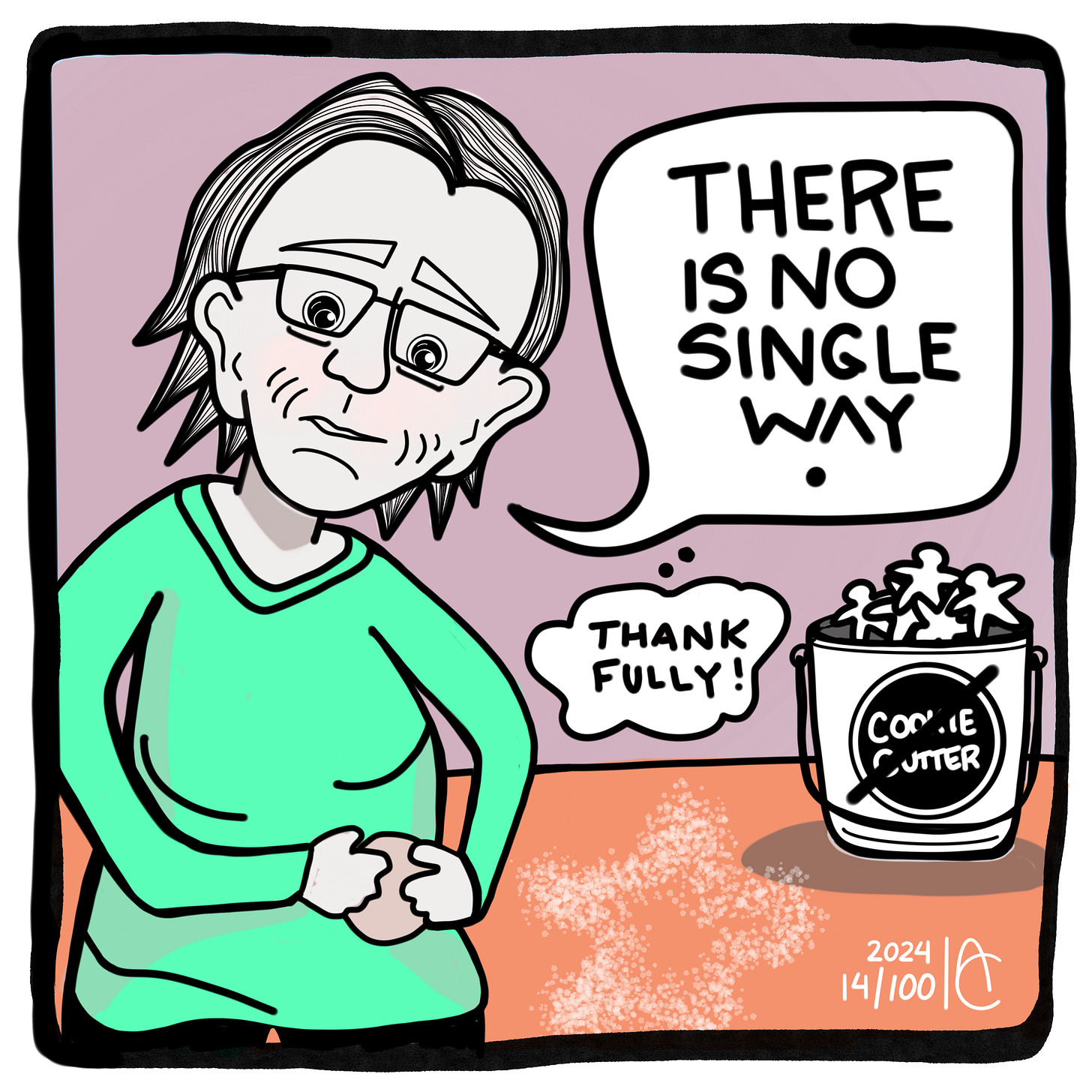 14/100: There is no single way.