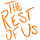 The Rest Of Us