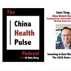 Investing in East-West Biotech: The 2026 State of Play - with China Biotech Dealmaker, Dr Leon Tang