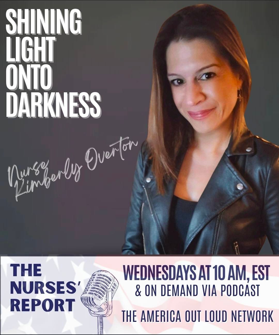 May be an image of text that says 'SHINING LIGHT ONTO DARKNESS nursey nuemberlly Quertin THE NURSES' REPORT WEDNESDAYS AT1 10 AM, EST & ON DEMAND VIA PODCAST THE AMERICA OUT LOUD NETWORK'