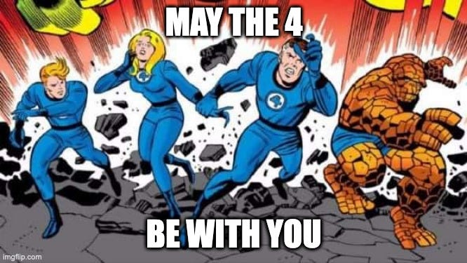 MAY THE 4 BE WITH YOU - Imgflip