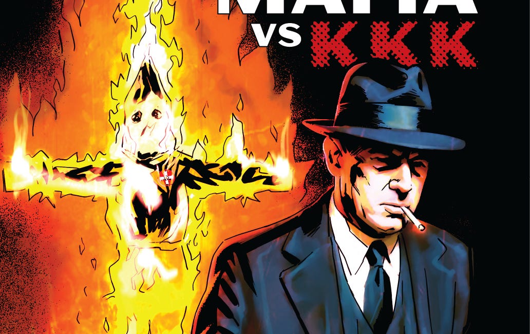 Coming in 2026: Mafia vs. KKK