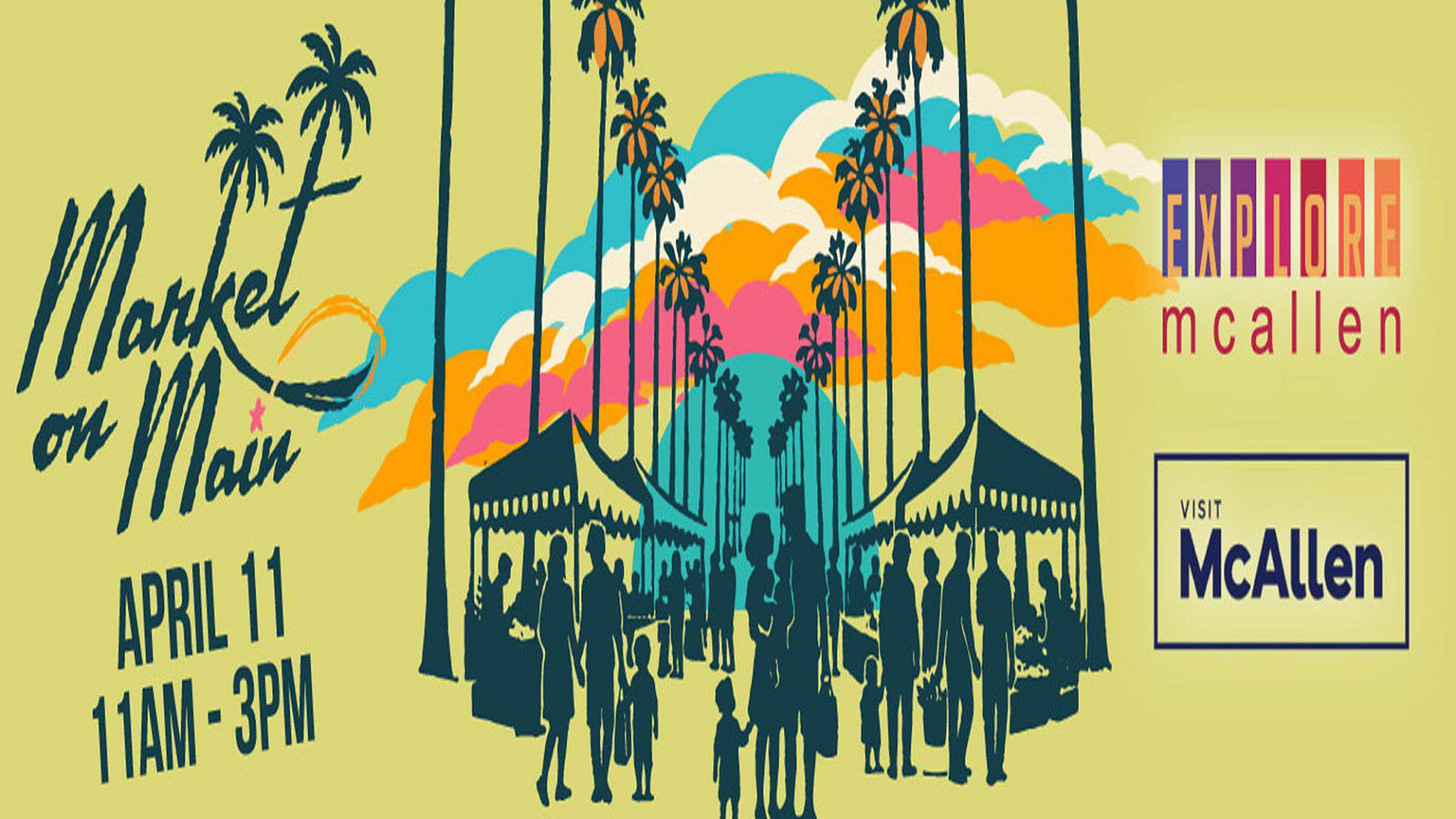 May be an image of text that says 'EMPIORE mcallen Mankel ルな ou Main APRIL 11 11AM-3PM 11AM 3PM VISIT McAllen'