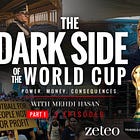 ⚽🏆 The Dark Side of The World Cup: Episode 1
