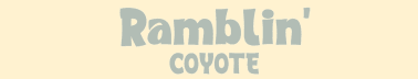 Ramblin' Coyote