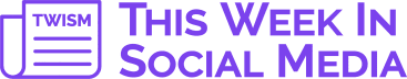 This Week in Social Media