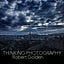 THINKING PHOTOGRAPHY with Robert Golden