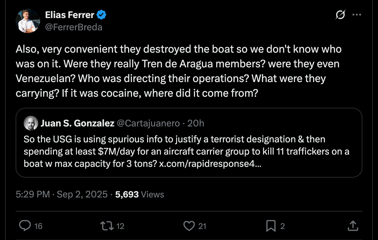 Elias Ferrer on Twitter: Also, very convenient they destroyed the boat so we don't know who was on it. Were they really Tren de Aragua members? were they even Venezuelan? Who was directing their operations? What were they carrying? If it was cocaine, where did it come from? Elias Ferrer on Twitter: Also, very convenient they destroyed the boat so we don't know who was on it. Were they really Tren de Aragua members? were they even Venezuelan? Who was directing their operations? What were they carrying? If it was cocaine, where did it come from?