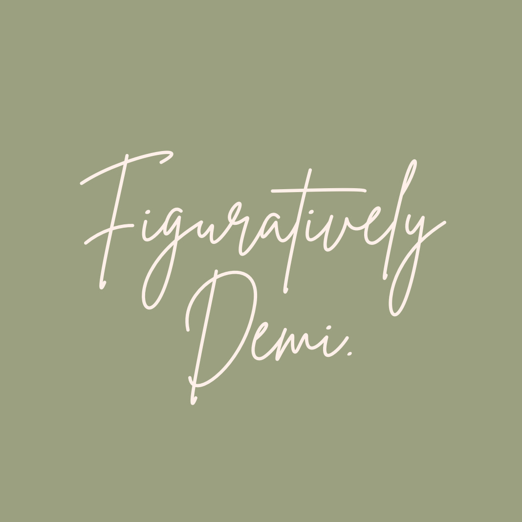 Figuratively Demi