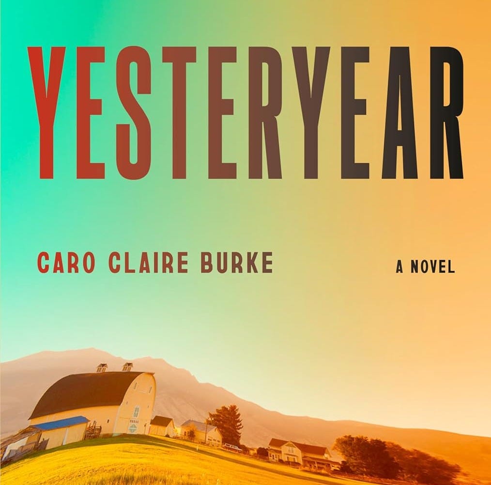 Yesteryear: A Novel: Burke, Caro Claire: 9780593804216: Amazon.com: Books