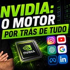 Nvidia: o Motor por Trás de Tudo