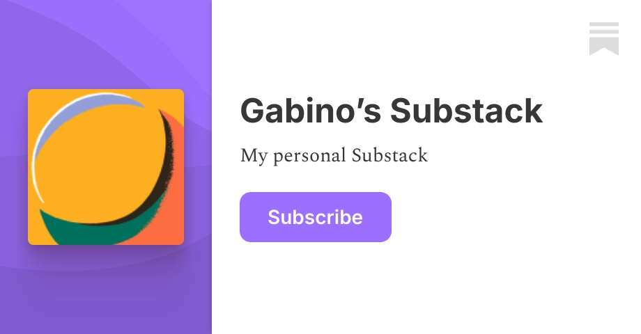Gabino’s Substack | Substack