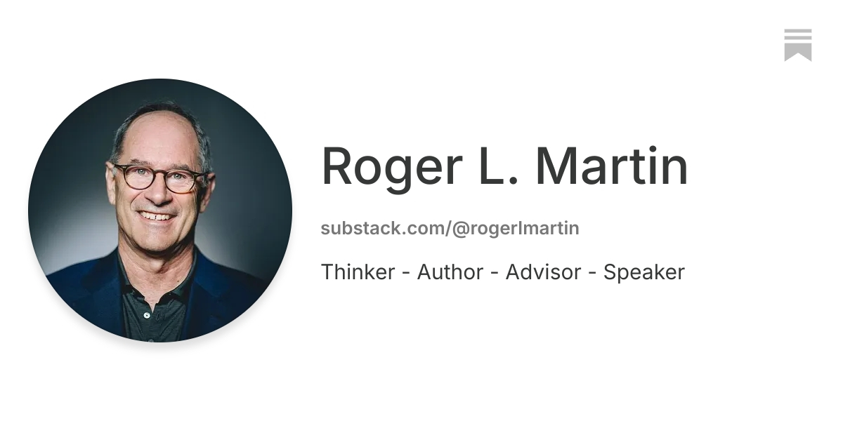 Roger L. Martin | Substack