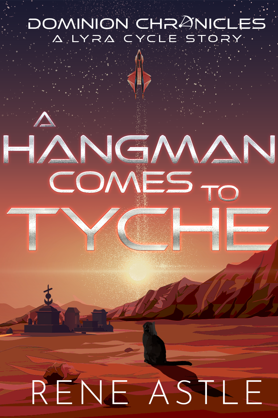 Cover of A Hangman Comes to Tyche featuring a cat, a village, and a spaceship against the backdrop of a desert world