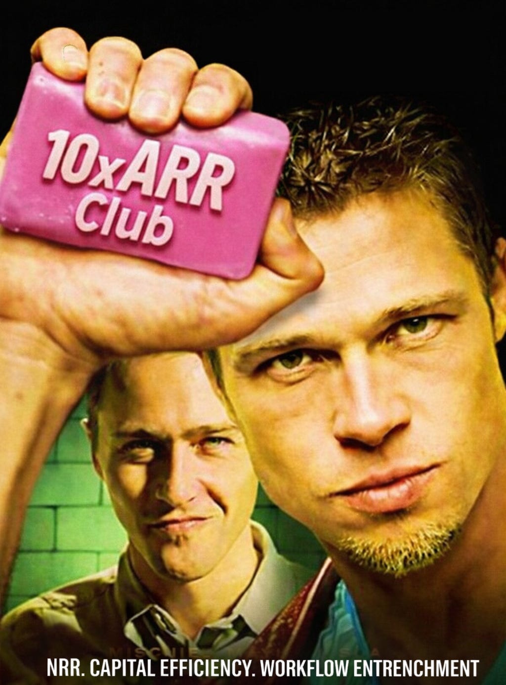A hand holds a pink bar of soap with the words "10x ARR Club." Two men are visible in the background in a style similar to a famous movie poster.