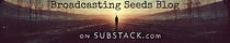 Broadcasting Seeds Blog