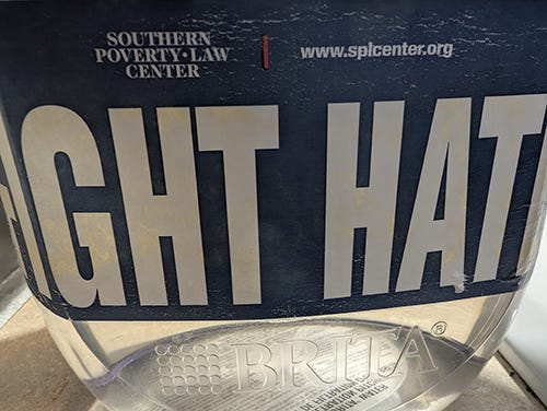 My Brita water filter pitcher; sticker courtesy of SLPC; the sticker says 'Fight Hate' My Brita water filter pitcher; sticker courtesy of SLPC; the sticker says 'Fight Hate'