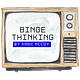 Binge Thinking