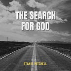 The Search for God