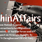 AI-Nuclear Nexus and Its Impact on Strategic Stability by SUN Chenghao and ZHANG Xueyu