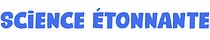 Science Étonnante
