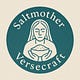 Saltmother Versecraft :: original poetry + inspirations