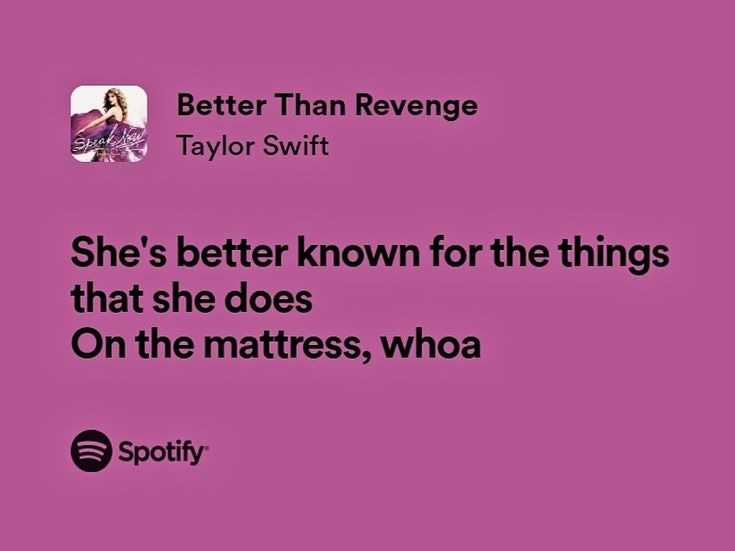 This may contain: a quote from taylor swift that says she's better known for the things that she does on the mattresses, whoa