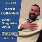 Soulful Wisdom Podcast (formerly Muslimcentric)