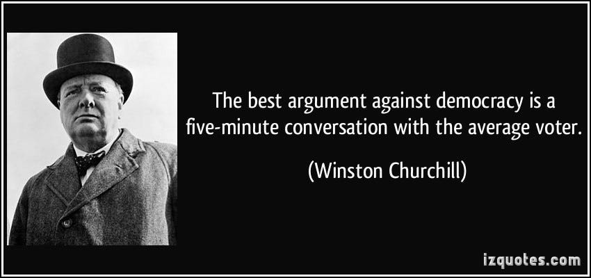 The best argument against democracy The best argument against democracy
