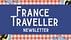 France Traveller Newsletter