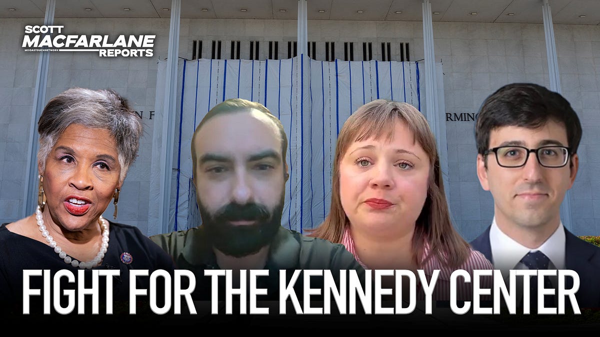 The “Kennedy Center Resistors” - The Growing Team Fighting and Interrupting Trump’s Takeover