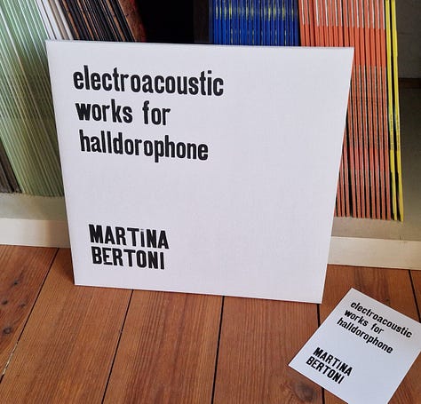 Martina Bertoni, Electroacoustic Works For Halldorophone, (2xLP 180gr., signed and hand-printed letterpress sleeve, edition limited to 25 copies – Transparent; 2xLP 180 gr. – Transparent; Tape cassette, edition limited to 50 copies; Digital album), KR118, Karlrecords, 2025