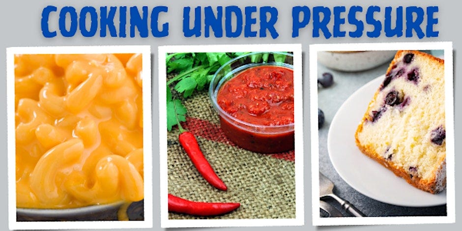 graphic that reads cooking under pressure. there are photos of mac and cheese, salsa, and cake