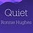 Quiet by Ronnie Hughes