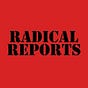Radical Reports