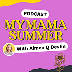 My Mama Summer