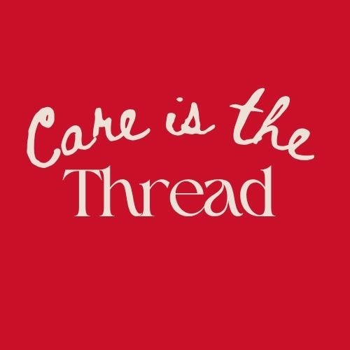 Care is the Thread