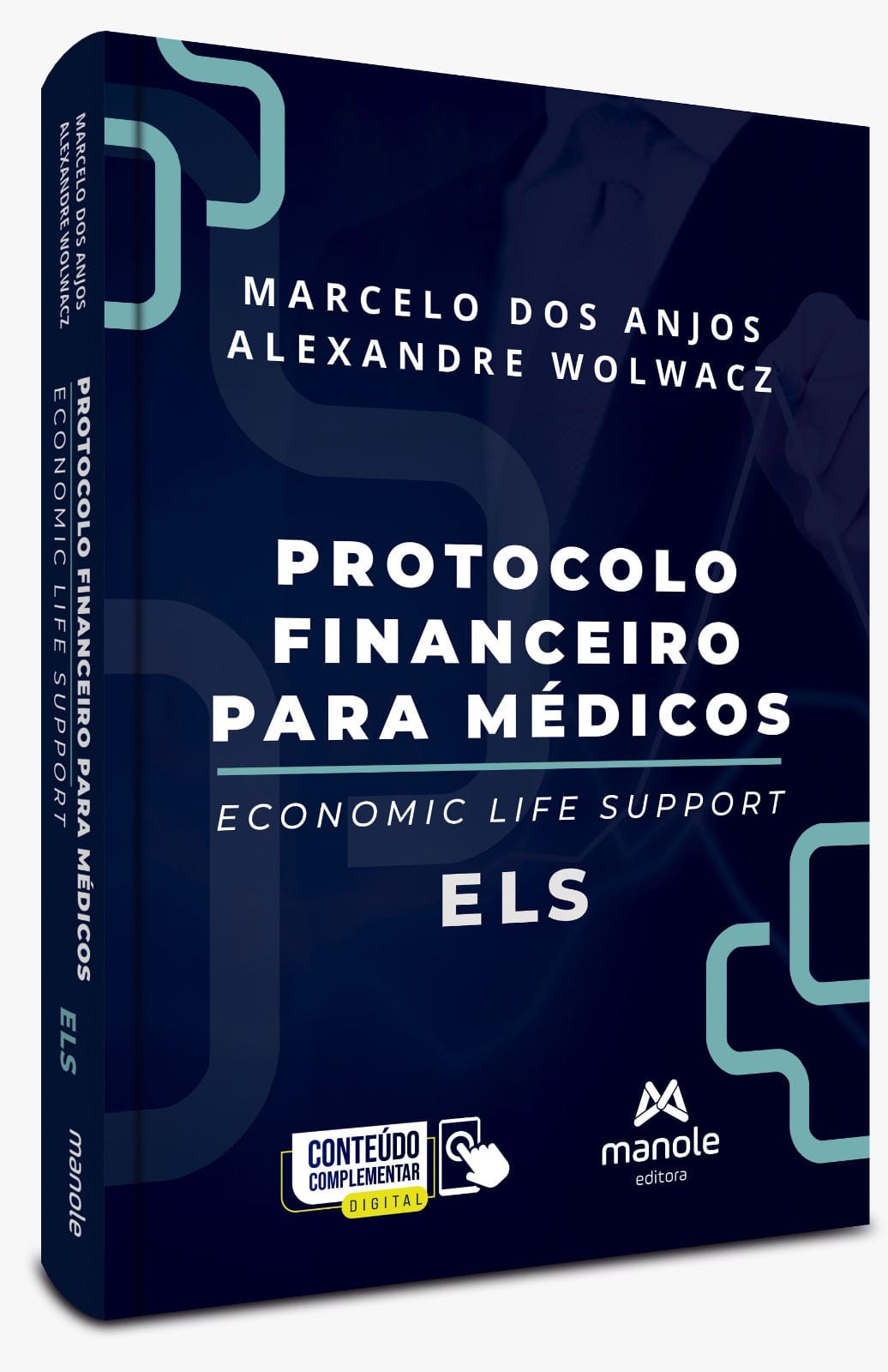 Capa de Protocolo Financeiro para Médicos: Economic Life Support — ELS, de Marcelo dos Anjos e Alexandre Wolwacz, Editora Manole.
