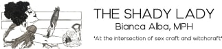 The Shady Lady: The Intersection of Sexcraft and Witchcraft